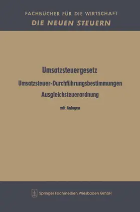  Umsatzsteuergesetz Umsatzsteuer-Durchführungsbestimmungen Ausgleichsteuerordnung | Buch |  Sack Fachmedien