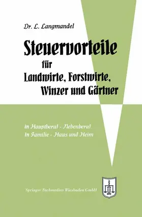 Langmandel |  Steuervorteile für Landwirte, Forstwirte, Winzer und Gärtner | Buch |  Sack Fachmedien