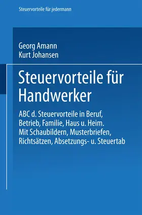 Johansen / Amann |  Steuervorteile für Handwerker | Buch |  Sack Fachmedien