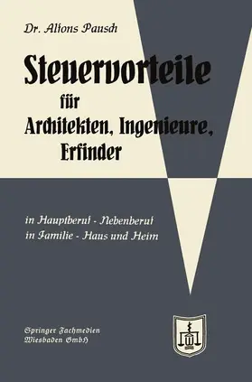 Pausch |  Steuervorteile für Architekten, Ingenieure und Erfinder | Buch |  Sack Fachmedien