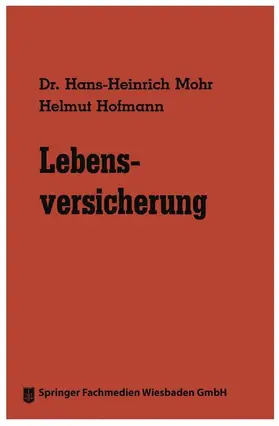 Hofmann / Mohr |  Lebensversicherung | Buch |  Sack Fachmedien