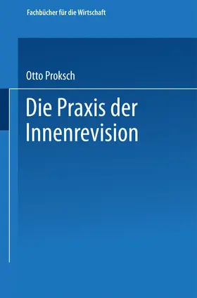 Proksch |  Die Praxis der Innenrevision | Buch |  Sack Fachmedien