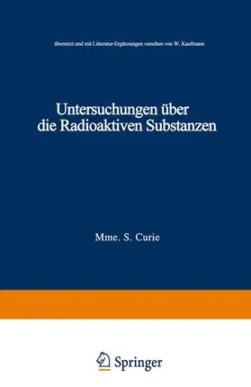Curie |  Untersuchungen über die Radioaktiven Substanzen | Buch |  Sack Fachmedien