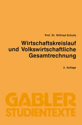 Schultz |  Wirtschaftskreislauf und volkswirtschaftliche Gesamtrechnung | eBook | Sack Fachmedien