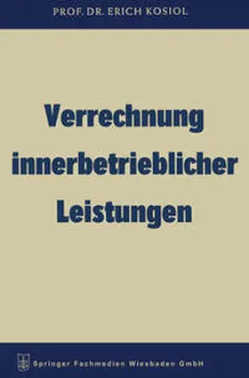 Kosiol |  Verrechnung innerbetrieblicher Leistungen | eBook | Sack Fachmedien