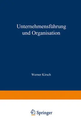 Kirsch |  Unternehmensführung und Organisation | eBook | Sack Fachmedien