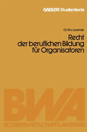 von Lewinski |  Recht der beruflichen Bildung für Organisatoren | eBook | Sack Fachmedien