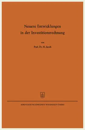 Jacob | Neuere Entwicklungen in der Investitionsrechnung | E-Book | sack.de