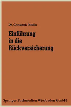 Pfeiffer |  Einführung in die Rückversicherung | eBook | Sack Fachmedien