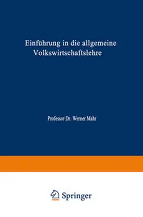 Mahr |  Einführung in die Allgemeine Volkswirtschaftslehre | eBook | Sack Fachmedien
