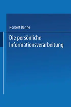 Dähne |  Die persönliche Informationsverarbeitung | eBook | Sack Fachmedien