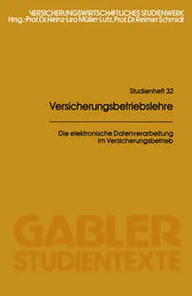 Müller-Lutz |  Die elektronische Datenverarbeitung im Versicherungsbetrieb | eBook | Sack Fachmedien