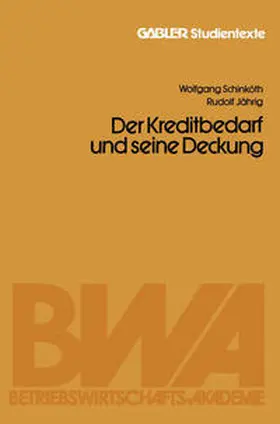 Schinköth / Jährig |  Der Kapitalbedarf und seine Deckung | eBook | Sack Fachmedien