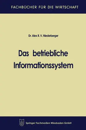 Niederberger | Das betriebliche Informationssystem | E-Book | www2.sack.de