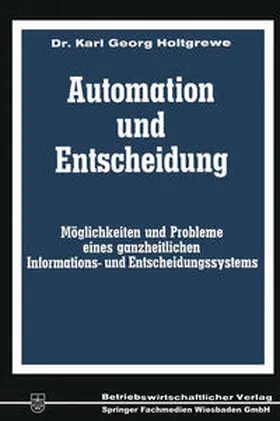Holtgrewe | Automation und Entscheidung | E-Book | www2.sack.de