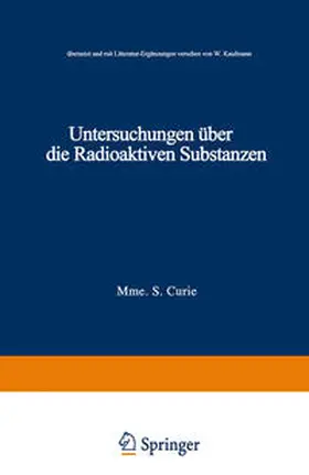 Curie |  Untersuchungen über die Radioaktiven Substanzen | eBook | Sack Fachmedien