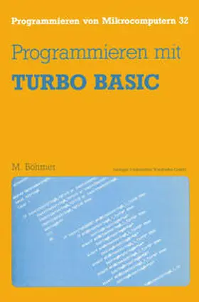 Böhmer |  Programmieren mit TURBO BASIC | eBook | Sack Fachmedien