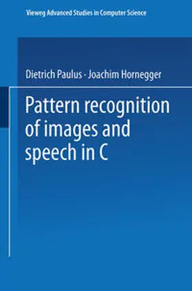 Paulus |  Pattern Recognition of Images and Speech in C++ | eBook | Sack Fachmedien