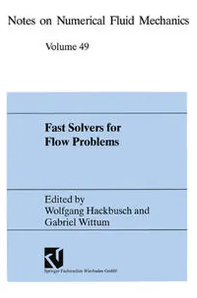 Hackbusch / Wittum |  Fast Solvers for Flow Problems | eBook | Sack Fachmedien