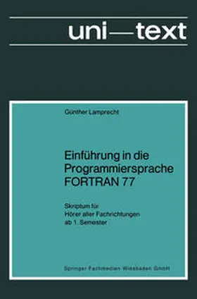 Lamprecht |  Einführung in die Programmiersprache FORTRAN 77 | eBook | Sack Fachmedien
