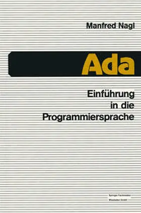 Nagl |  Einführung in die Programmiersprache Ada | eBook | Sack Fachmedien