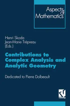 Skoda / Trépreau |  Contributions to Complex Analysis and Analytic Geometry | eBook | Sack Fachmedien