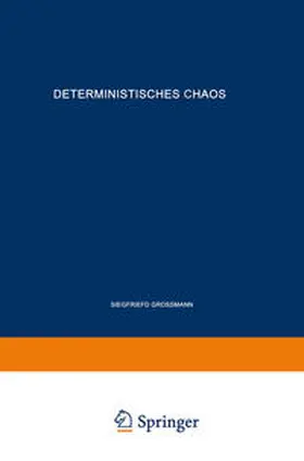 Großmann | Deterministisches Chaos. Experimente in der Mathematik | E-Book | sack.de