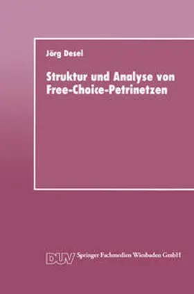 Desel |  Struktur und Analyse von Free-Choice-Petrinetzen | eBook | Sack Fachmedien