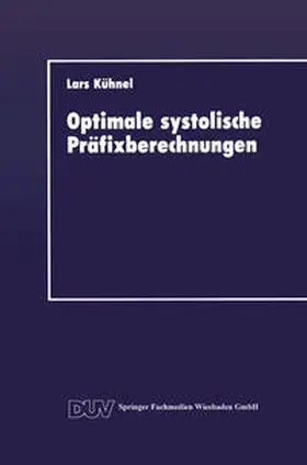 Kühnel |  Optimale systolische Präfixberechnungen | eBook | Sack Fachmedien