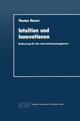 Hauser |  Intuition und Innovationen | eBook | Sack Fachmedien