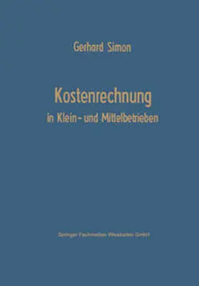Simon |  Kostenrechnung in Klein- und Mittelbetrieben | eBook | Sack Fachmedien
