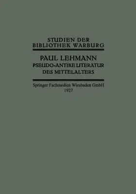 Lehmann |  Pseudo-Antike Literatur des Mittelalters | Buch |  Sack Fachmedien