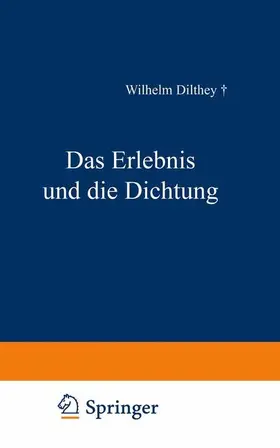 Dilthey |  Das Erlebnis und die Dichtung | Buch |  Sack Fachmedien