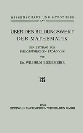 Birkemeier |  Über den Bildungswert der Mathematik | eBook | Sack Fachmedien