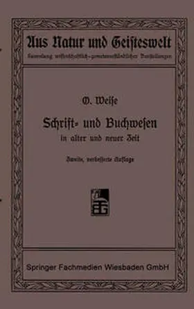 Weise |  Schrift- und Buchwesen in alter und neuer Zeit | eBook | Sack Fachmedien