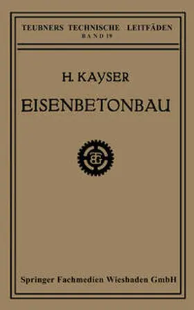 Kayser |  Eisenbetonbau | eBook | Sack Fachmedien