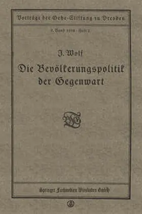 Wolf |  Die Bevölkerungspolitik der Gegenwart | eBook | Sack Fachmedien