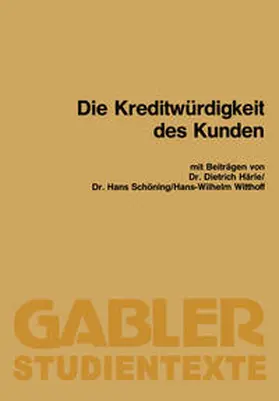 Härle / Schöning / Witthoff |  Die Kreditwürdigkeit des Kunden | eBook | Sack Fachmedien