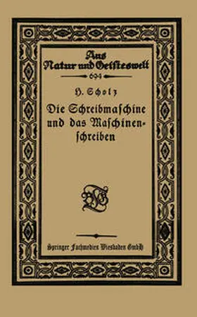 Scholz |  Die Schreibmaschine und das Maschinenschreiben | eBook | Sack Fachmedien
