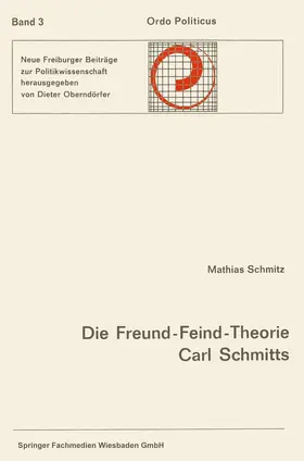 Schmitz |  Die Freund-Feind-Theorie Carl Schmitts | Buch |  Sack Fachmedien