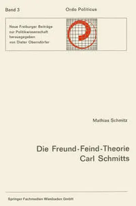 Schmitz |  Die Freund-Feind-Theorie Carl Schmitts | eBook | Sack Fachmedien