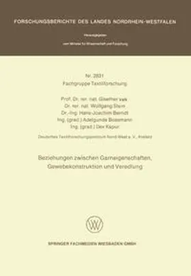 Valk / Stein / Berndt |  Beziehungen zwischen Garneigenschaften, Gewebekonstruktion und Veredlung | eBook | Sack Fachmedien