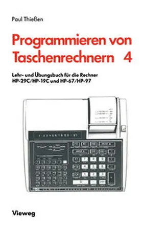 Thießen |  Lehr- und Übungsbuch für die Rechner HP-29C/HP-19C und HP-67/HP-97 | eBook | Sack Fachmedien