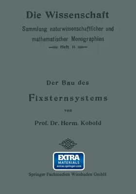 Kobold | Der Bau des Fixsternsystems mit Besonderer Berücksichtigung der Photometrischen Resultate | Buch | 978-3-663-19848-2 | sack.de