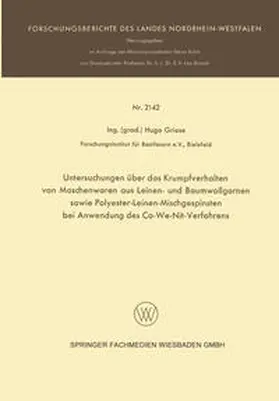 Griese |  Untersuchungen über das Krumpfverhalten von Maschenwaren aus Leinen- und Baumwollgarnen sowie Polyester-Leinen-Mischgespinsten bei Anwendung des Co-We-Nit-Verfahrens | eBook | Sack Fachmedien