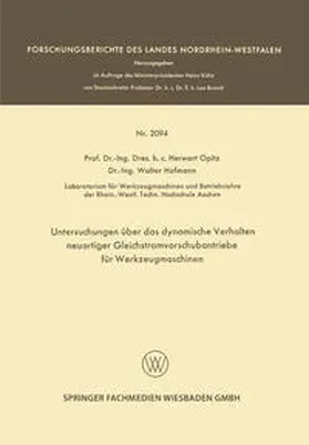 Opitz / Hofmann |  Untersuchungen über das dynamische Verhalten neuartiger Gleichstromvorschubantriebe für Werkzeugmaschinen | eBook | Sack Fachmedien