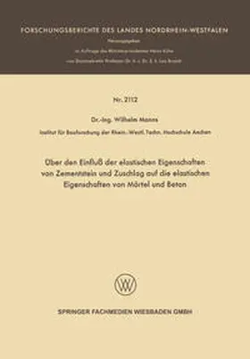 Manns |  Über den Einfluß der elastischen Eigenschaften von Zementstein und Zuschlag auf die elastischen Eigenschaften von Mörtel und Beton | eBook | Sack Fachmedien