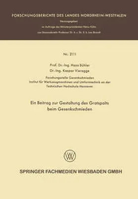 Bühler |  Ein Beitrag zur Gestaltung des Gratspalts beim Gesenkschmieden | eBook | Sack Fachmedien