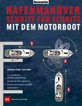 Tiedt / Bolle |  Hafenmanöver Schritt für Schritt - mit dem Motorboot | Buch |  Sack Fachmedien
