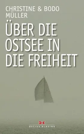 Müller |  Über die Ostsee in die Freiheit | eBook | Sack Fachmedien